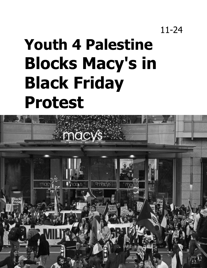 11-24

Youth 4 Palestine
Blocks Macy's in
Black Friday
Protest

 
